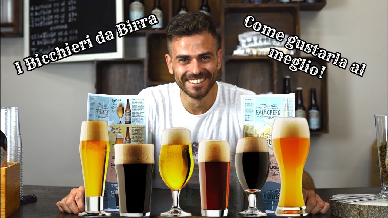 I BICCHIERI DA BIRRA - Come gustarla a meglio!