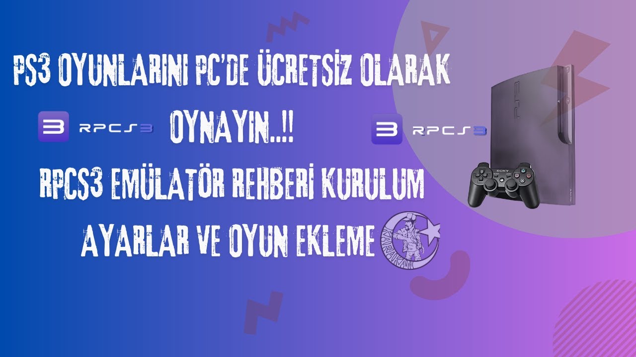 PS3 OYUNLARINI PC’DE ÜCRETSİZ OLARAK OYNAYIN!! RPCS3 EMÜLATÖR REHBERİ KURULUM AYARLAR VE OYUN EKLEME