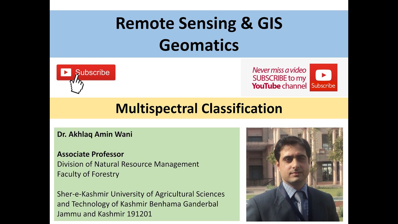 Multispectral Classification Supervised and Unsupervised