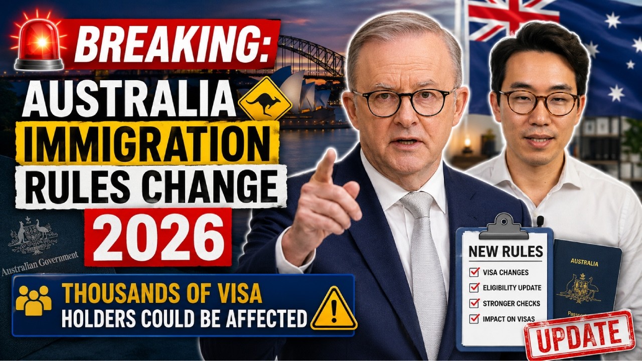 🚨 BREAKING: Australia Immigration Rules Change 2026 &mdash; Thousands of Visa Holders Could Be Affected