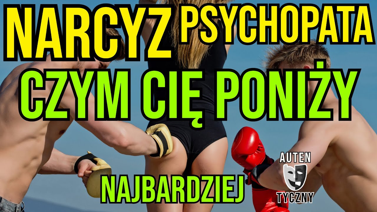 NARCYZ - CZYM CIĘ PONIŻY NAJBARDZIEJ - NARCYSTYCZNE ZABURZENIE #narcyz #socjopata #psychopata #npd