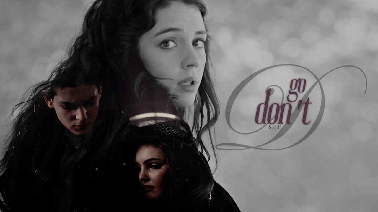 say don't go. {multicouples}
