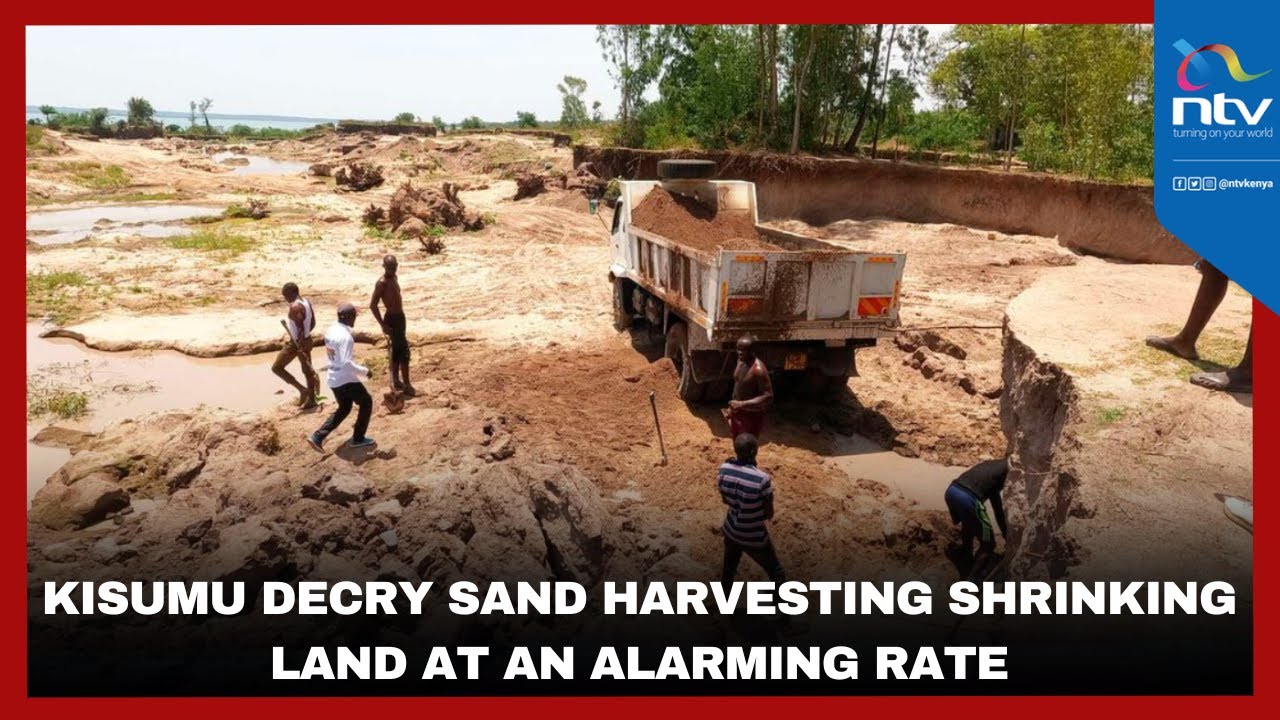 Rindwa village, kisumu decry sand harvesting shrinking land at an alarming rate