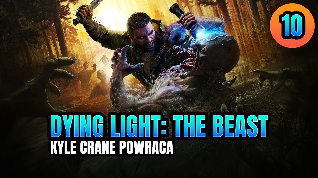 🔴 Dying Light: The Beast (10) - Kyle Crane powraca [GeForce Now | RTX 5080]