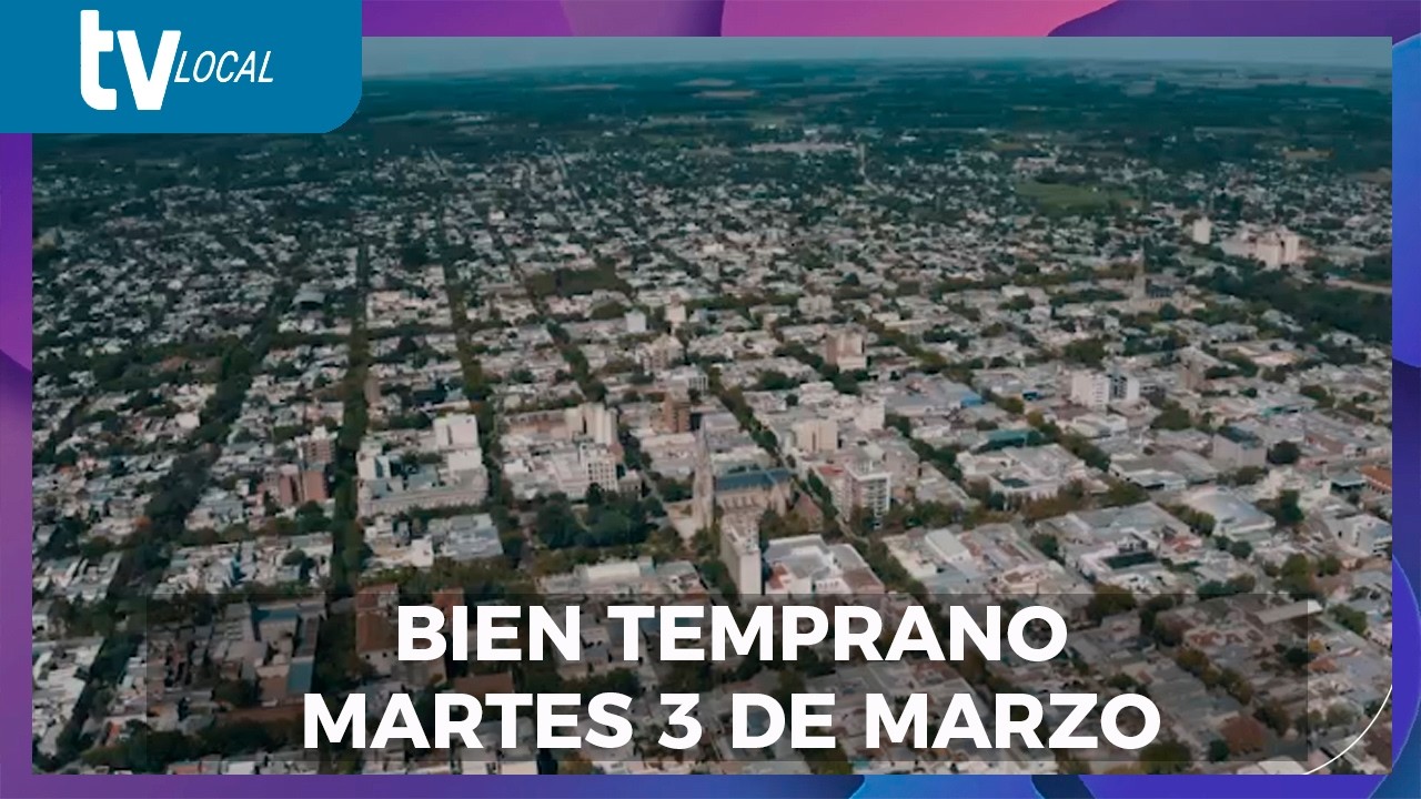 BIEN TEMPRANO | MARTES 3 DE MARZO |  FM MERCEDES  - MILENIO MEDIA