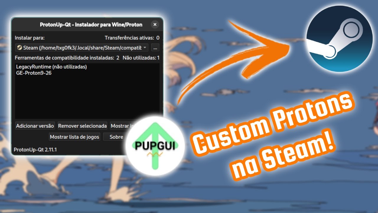 Instale Custom Protons na Steam usando o ProtonUp QT!