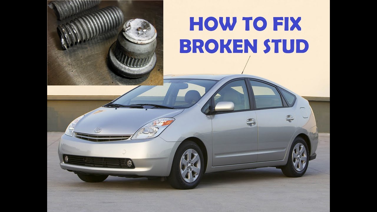 Gen2 Prius Broken stud reppacement