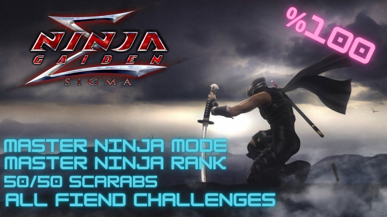 Ninja Gaiden Sigma Master Ninja/Master Ninja Rank/All Collectibles/All Fiend Challenges %100 Clear