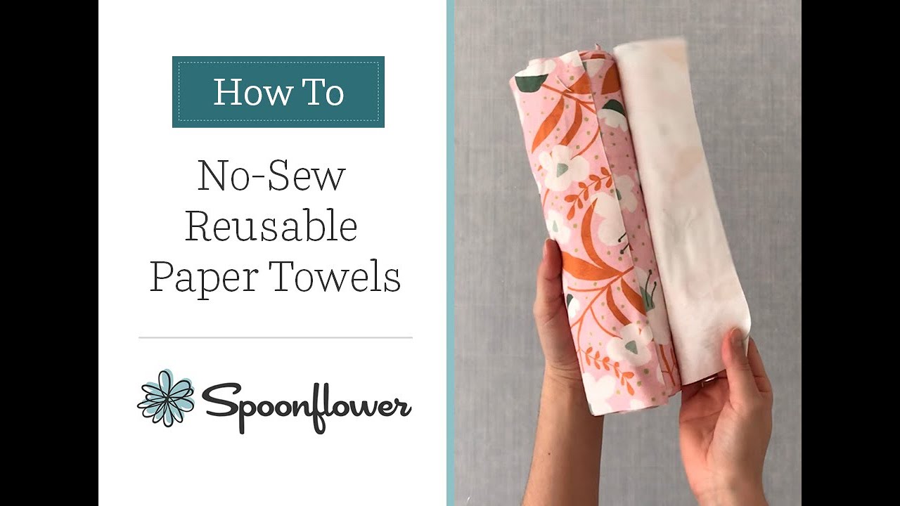 No-Sew Reusable Paper Towels | 2-Minute Tutorial | Spoonflower