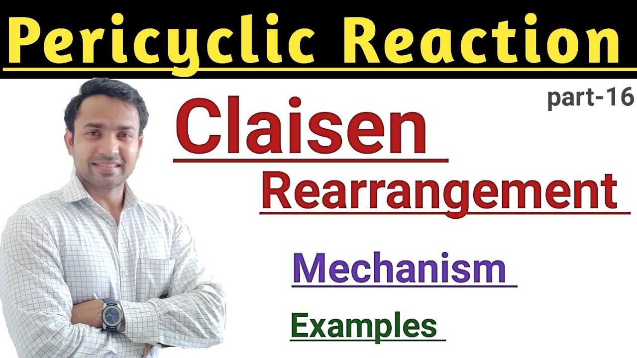 Claisen Rearrangement/ with mechanism/ Examples