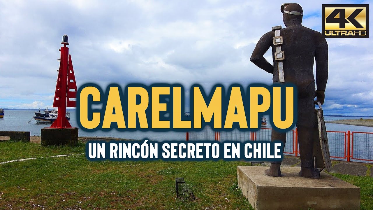 CARELMAPU, CHILE 🇨🇱 | Historia, playas y lugares imperdibles [4K]