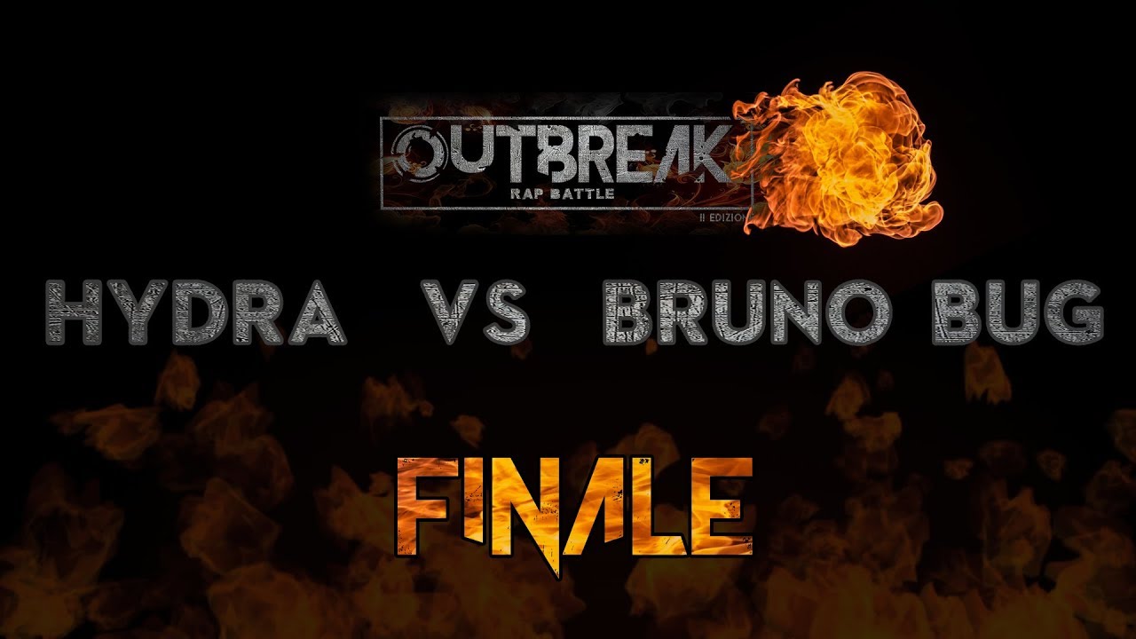 Outbreak 2018: HYDRA vs BRUNO BUG - Finale 2° Edizione