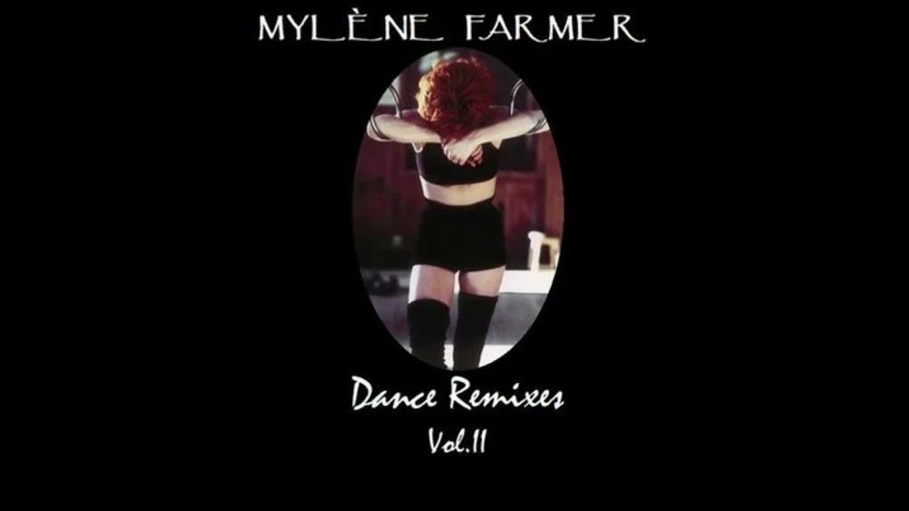 Myl&egrave;ne Farmer - R&ecirc;ver (The Stripped Dream Mix) - Dance Remixes Vol.II