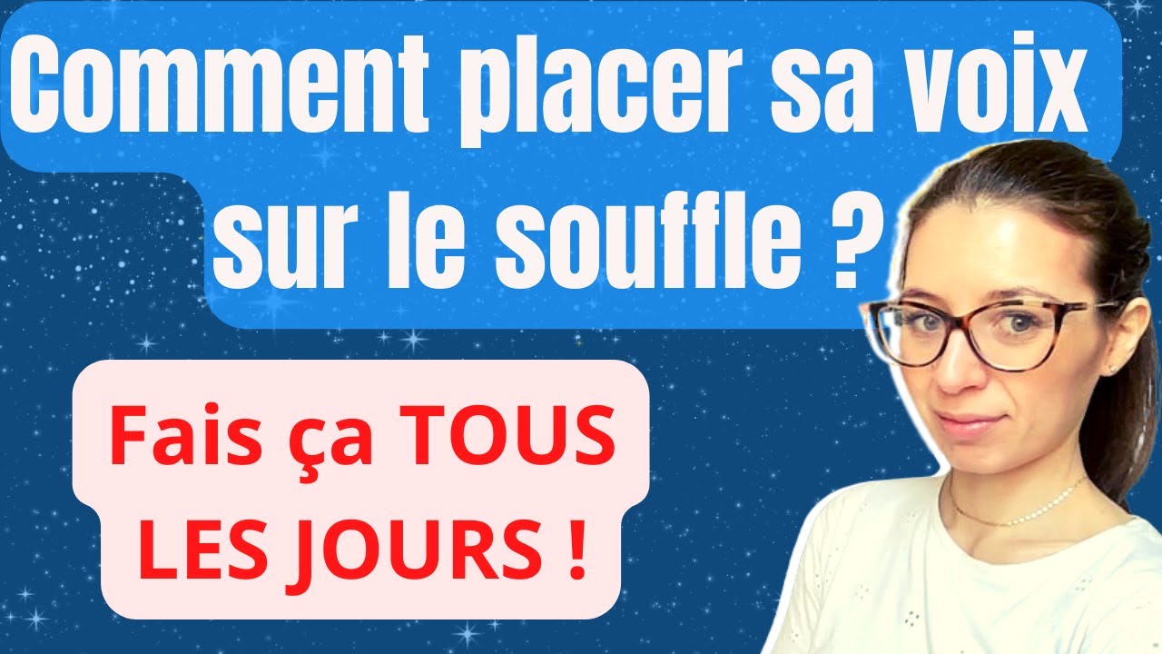 Comment placer sa voix sur le souffle ? Le meilleur exercice !