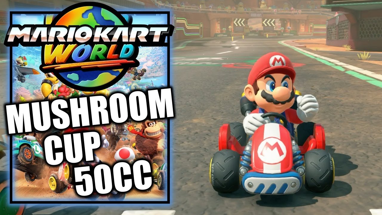 Mario Kart World – Mushroom Cup 50CC - Mario Gameplay