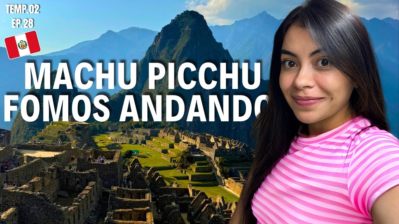 MOTORHOME NO PERU: FOMOS PRO MACHUPICCHU ANDANDO| Do Brasil ao Alasca T2EP28