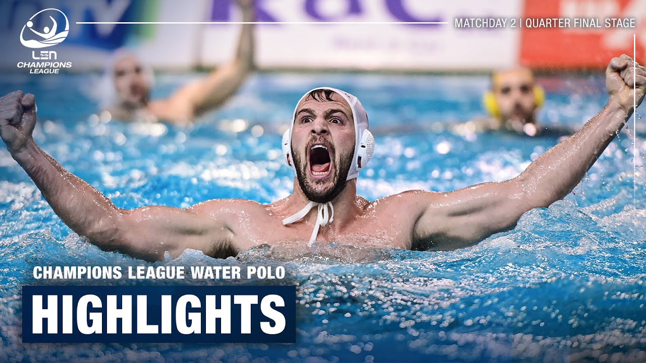 Water Polo Champions League Extended Highlights | Quarter Final Stage | Matchday 2