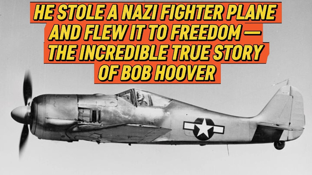 He Stole a Nazi Fighter Plane and Flew It to Freedom — The Incredible True Story of Bob Hoover