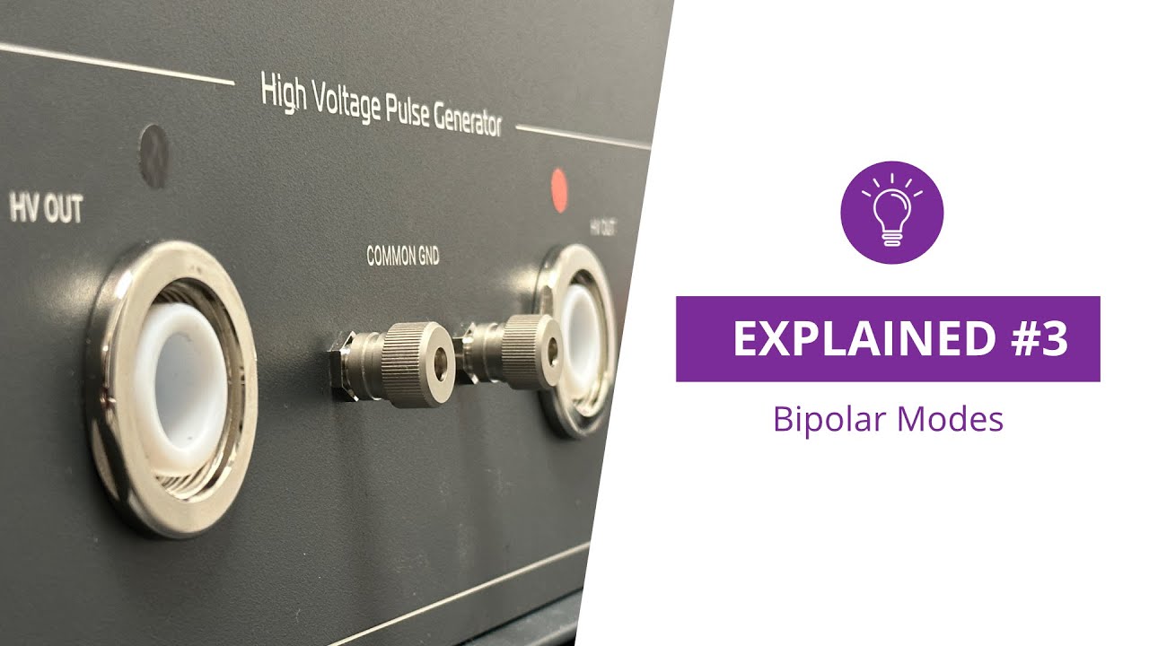 EXPLAINED #3 - HV Pulse Generator - Bipolar Modes