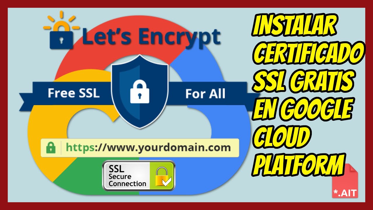 🔒 Cómo Instalar un Certificado SSL y activar HTTPS en Google Cloud Platform