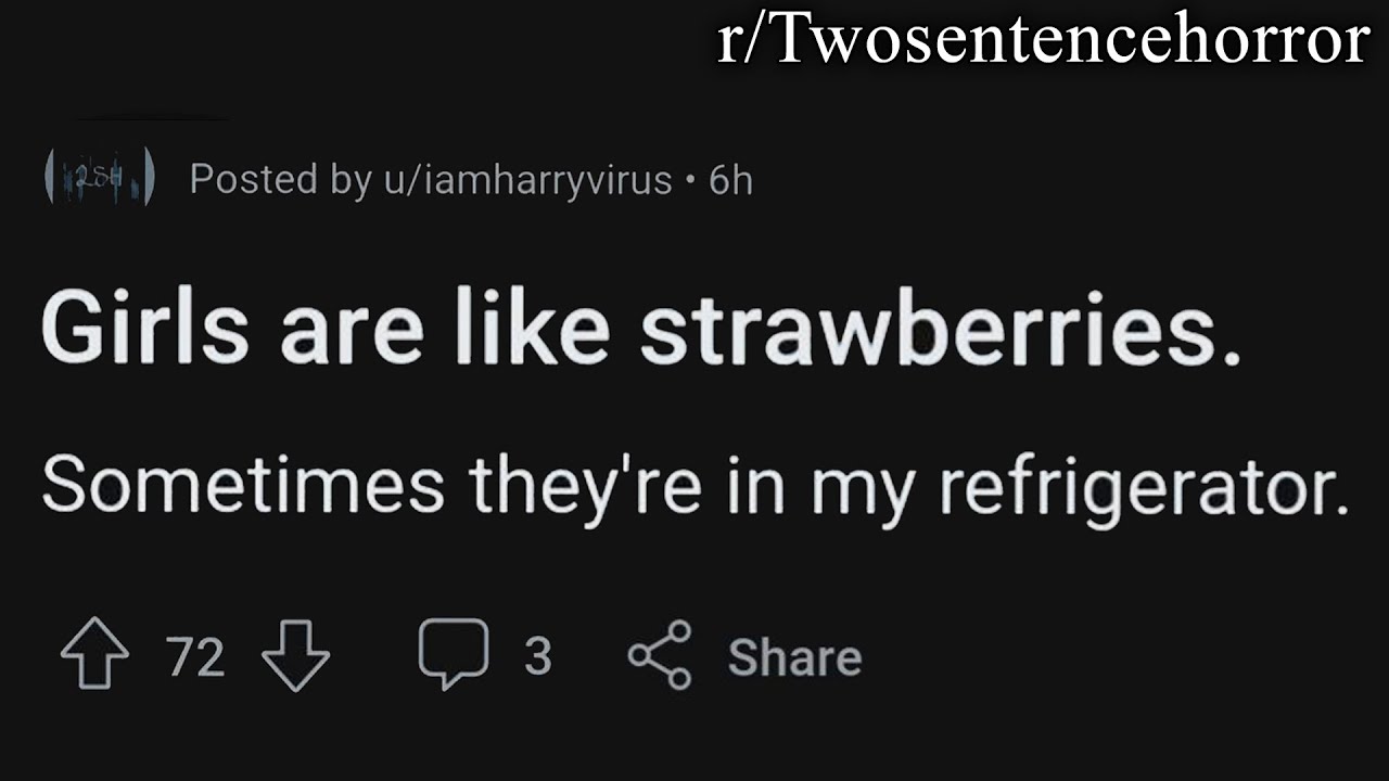 the worst of r/Twosentencehorror