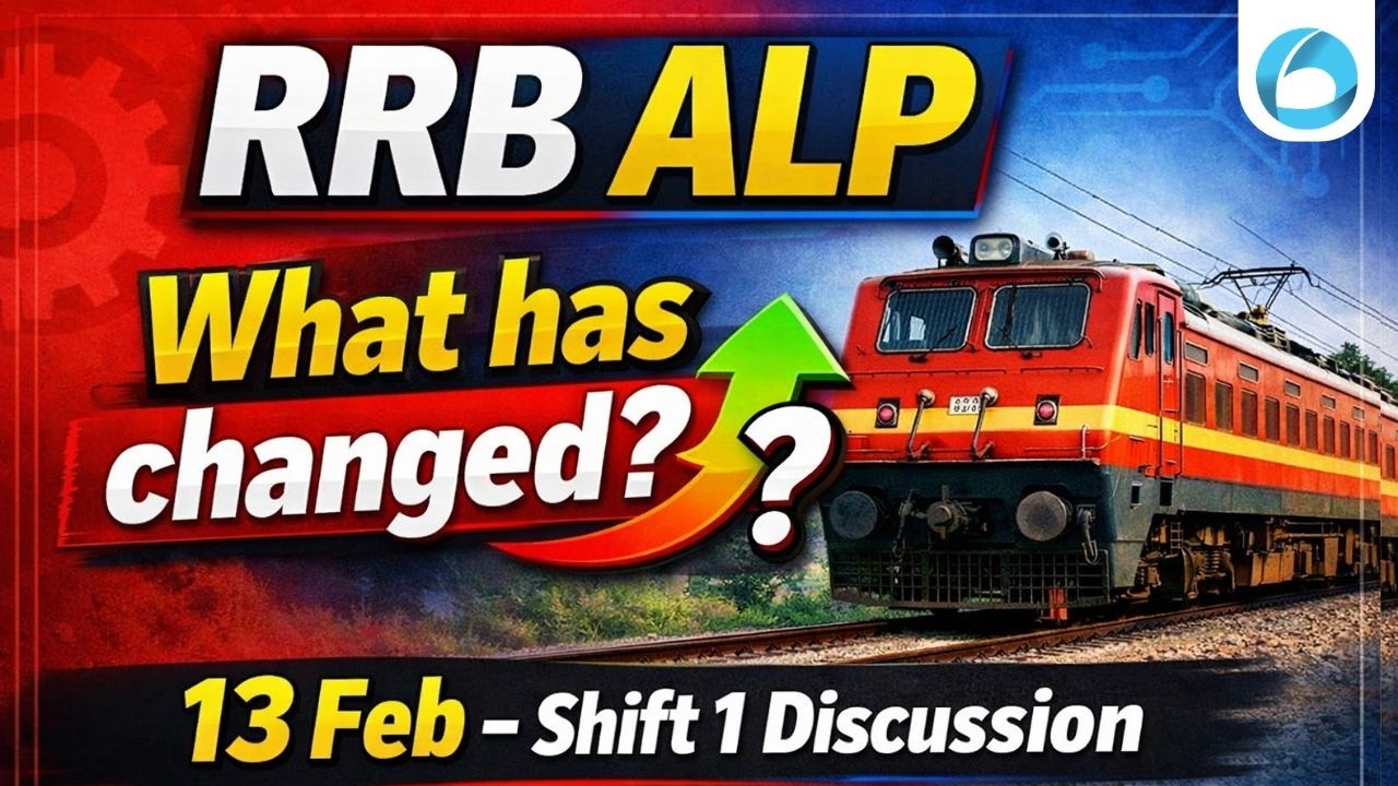 RRB ALP 13 Feb Shift 1 Analysis 2026 | What Has Changed? | Detailed Exam Discussion