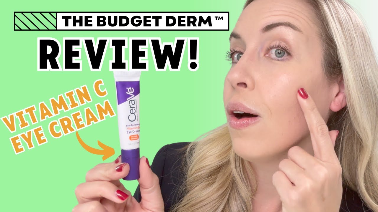 Reviewing $25 CeraVe Vitamin C Eye Cream! | The Budget Dermatologist