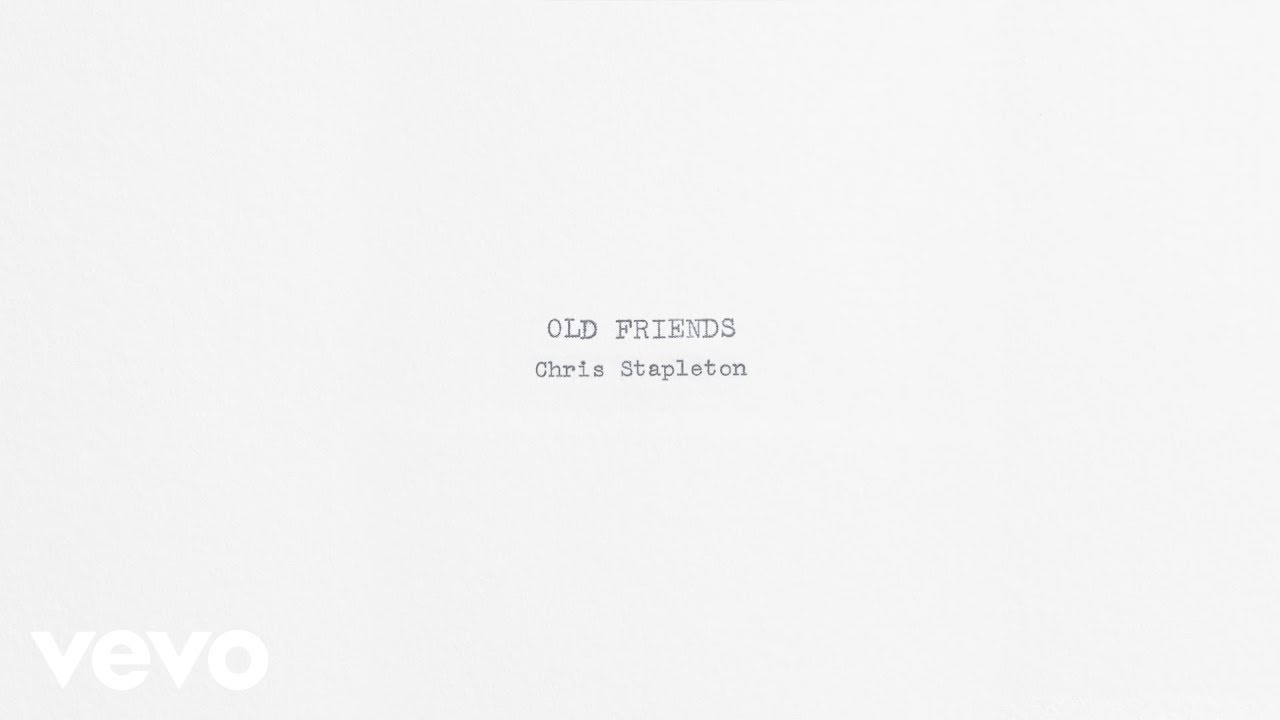 Chris Stapleton - Old Friends (Official Audio)