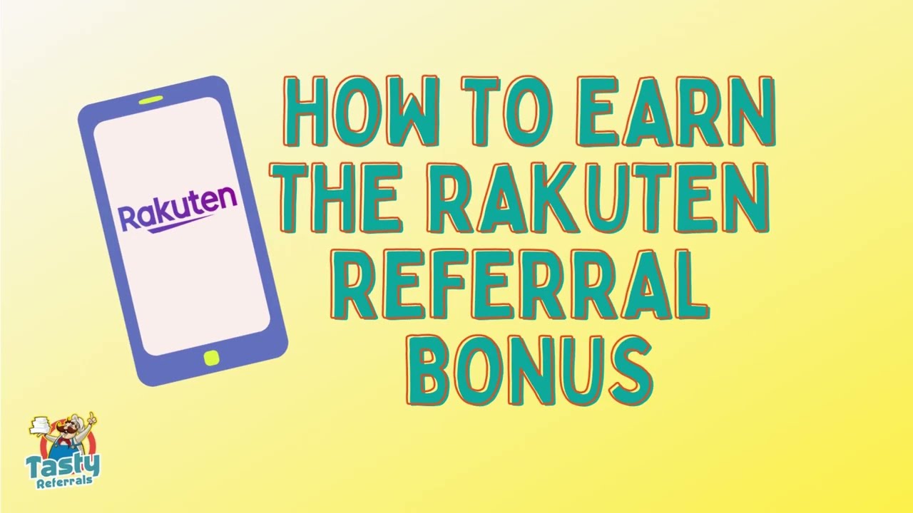 How to Earn the Rakuten Referral Bonus in 2025
