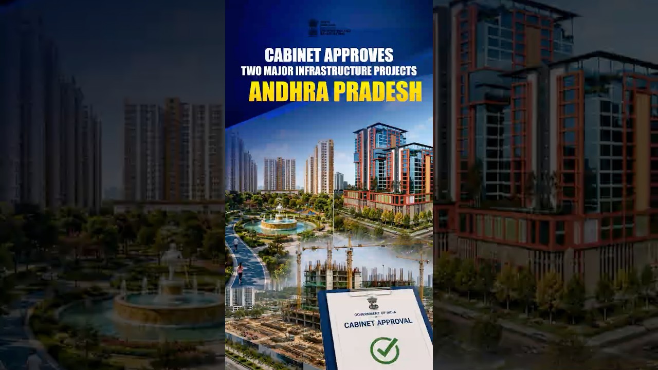 Union Cabinet has approved two major Central Government infrastructure projects in Amaravati