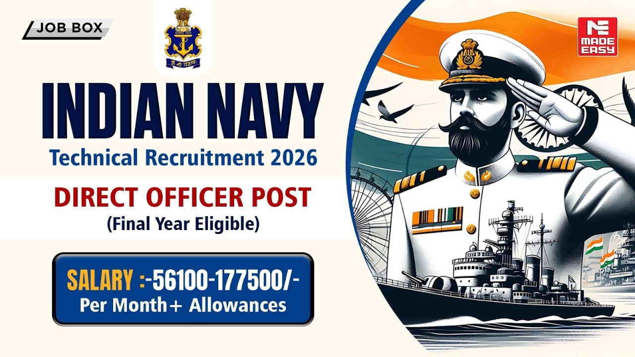Indian Navy Technical Jobs 2026 | Officer Entry | Salary ₹56,100+ | Final Year Eligible | MADE EASY