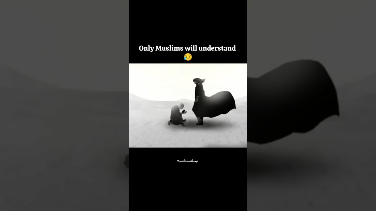 Only muslim will Understand #islamicvideo #status #trending #shorts #fyp #muslim #reels #islam