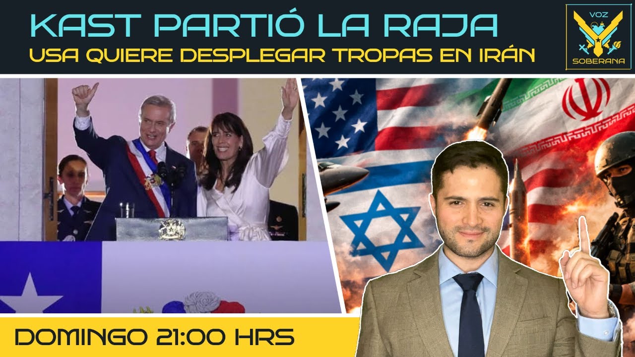 Kast partió la raja, políticas, acciones y discurso. USA quiere desplegar tropas en Irán.