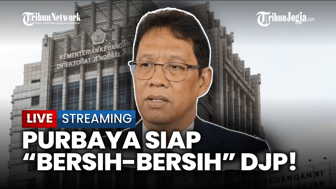 🔴 PURBAYA TAK MAIN-MAIN, AKAN OBRAK-ABRIK PAJAK & BEA CUKAI, ROTASI BESAR-BESARAN DISIAPKAN