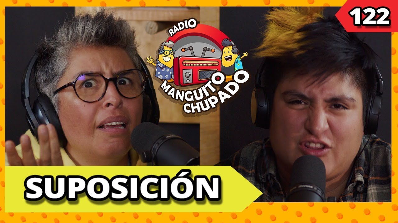SUPOSICIÓN | Ep. 122 I RMCH