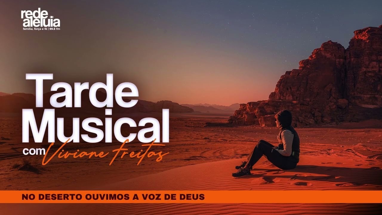 Tarde Musical - No deserto ouvimos a voz de Deus
