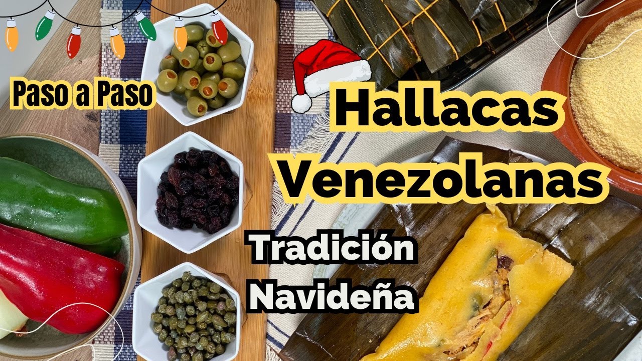 Hallacas Venezolanas, Sabores que unen en Navidad/ La MEJOR GUIA para preparar hallacas fácil y deli