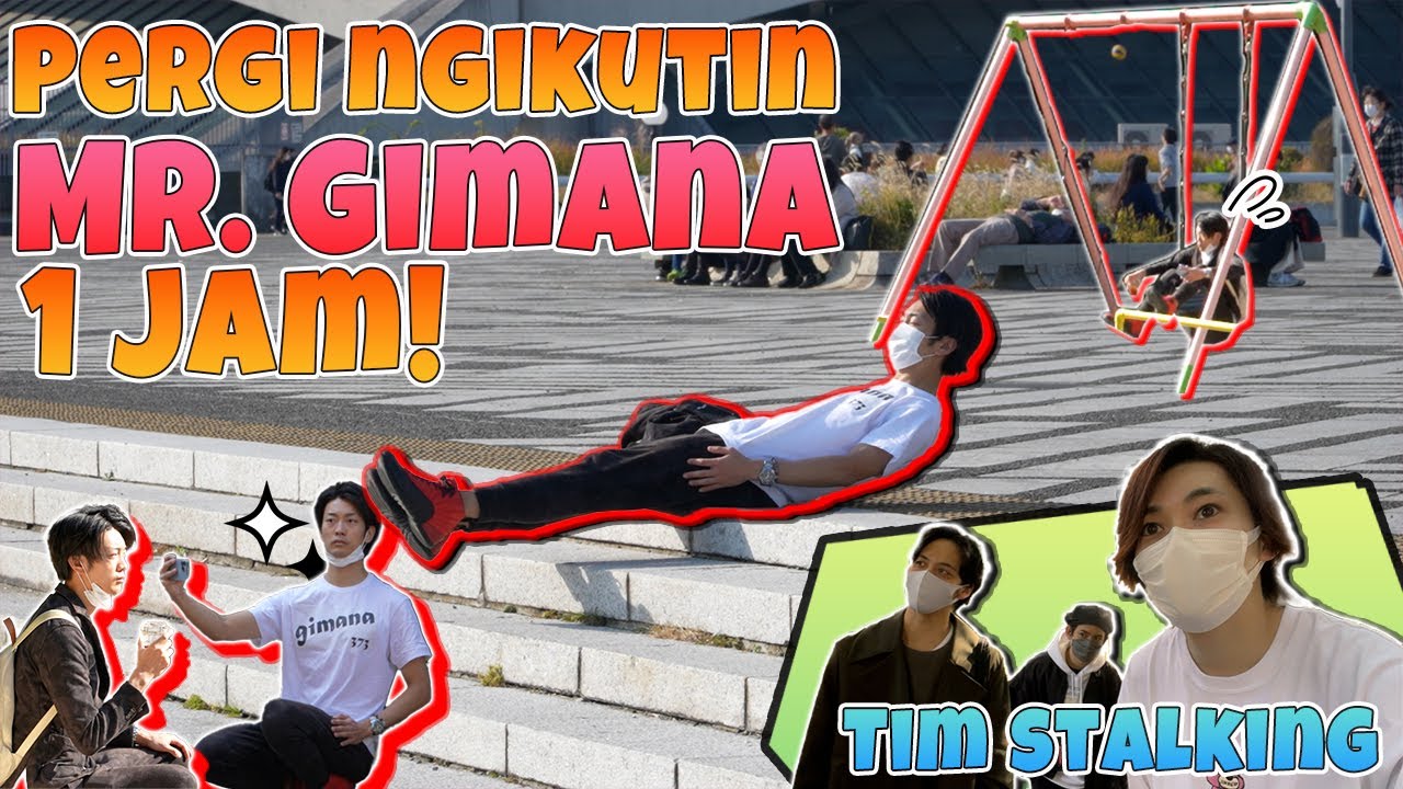 1 JAM NGE-STALK AKTOR JEPANG! DI MANA MR. GIMANA??