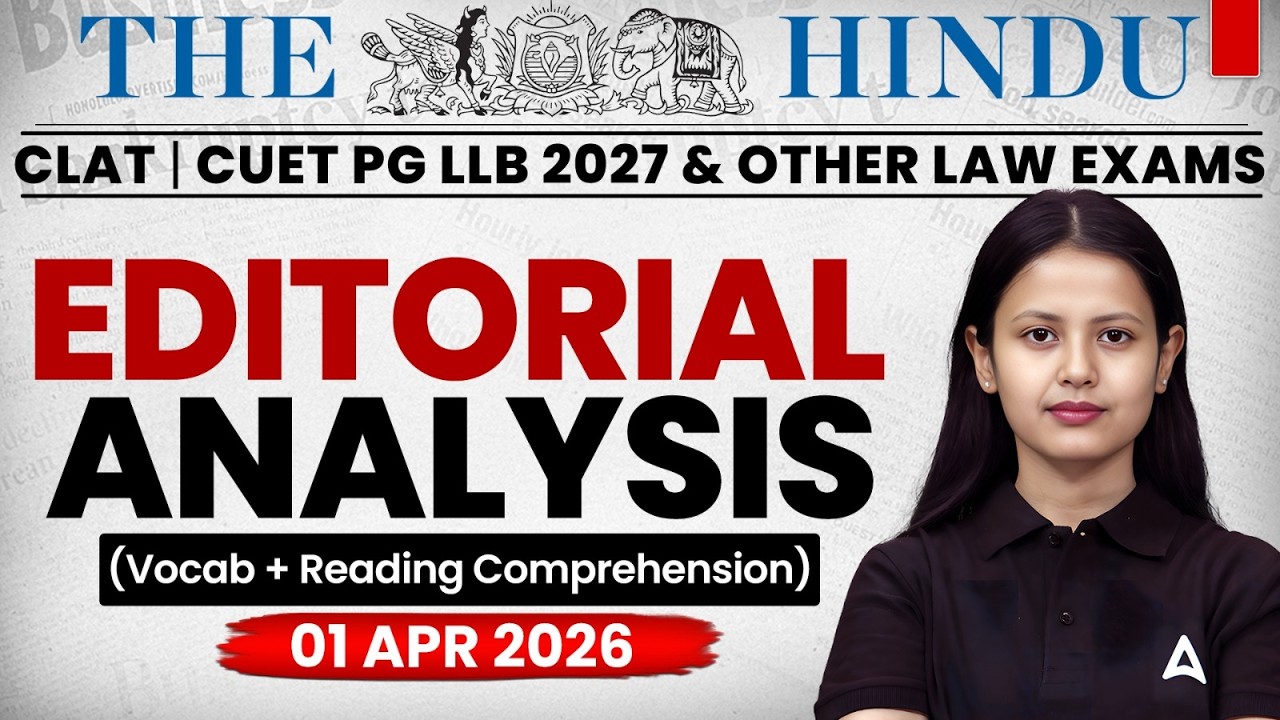 The Hindu Newspaper CLAT 2027 | 1 April 2026 The Editorial Analysis Vocab & Reading Comprehension...