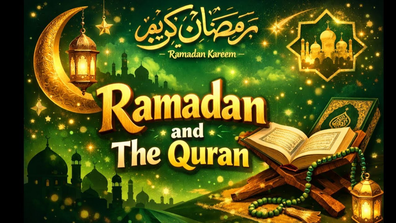 Ramadan and the Qur’an 🌙| Ramadan Message | A Guide For Ramadan | Ramadan Prayer