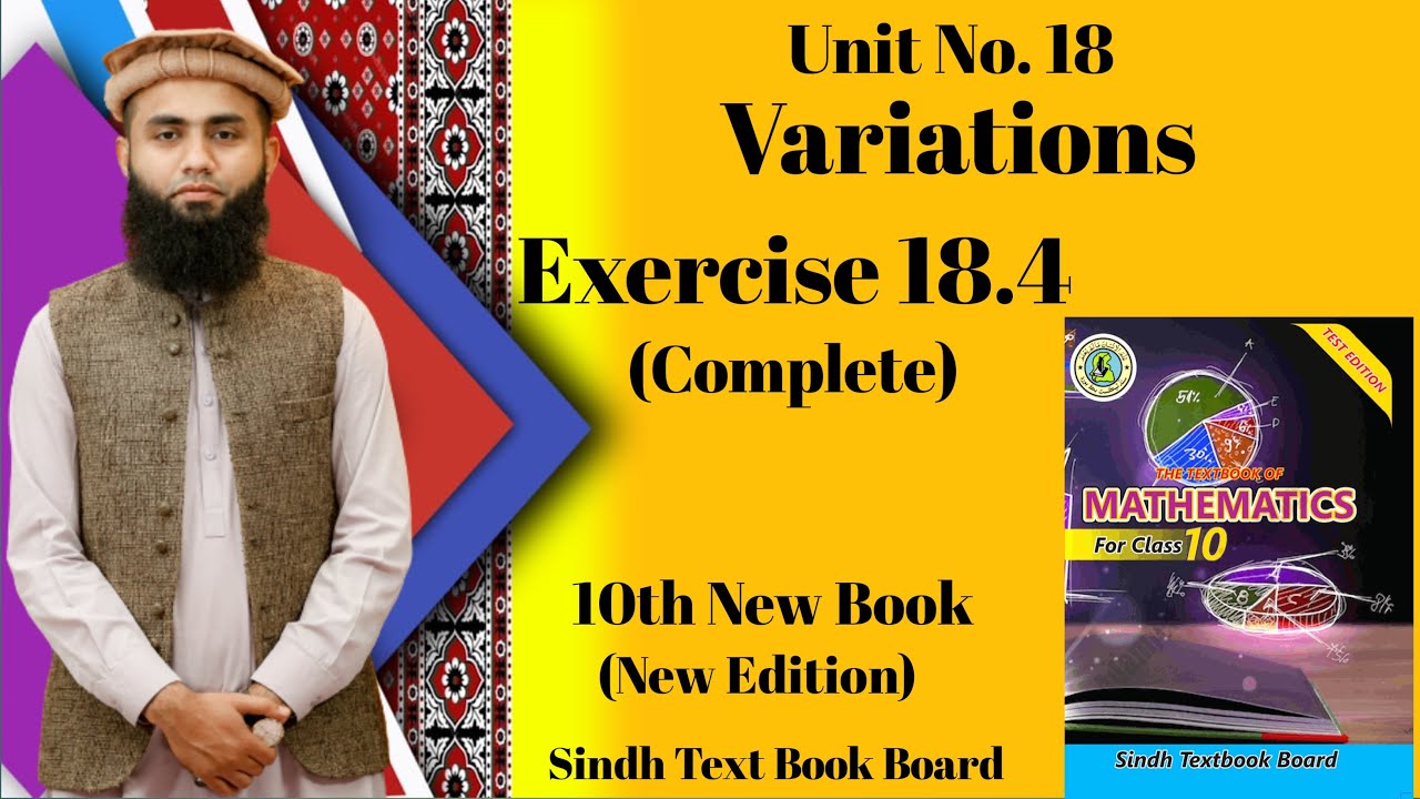 Exercise 18.4 Complete, Unit 18 Variations Class 10 New Maths Book | Sindh Board | Karachi Board |
