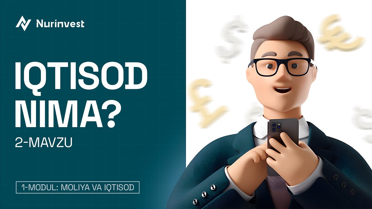 Iqtisod nima ? 1-qism | 1-video