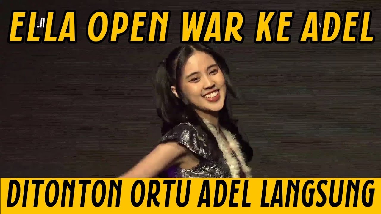 JKT48 Ella Ngatain Adel Kayak Cowok, Pas Ada Papah Mamahnya. Hayoloh wkwkwk 