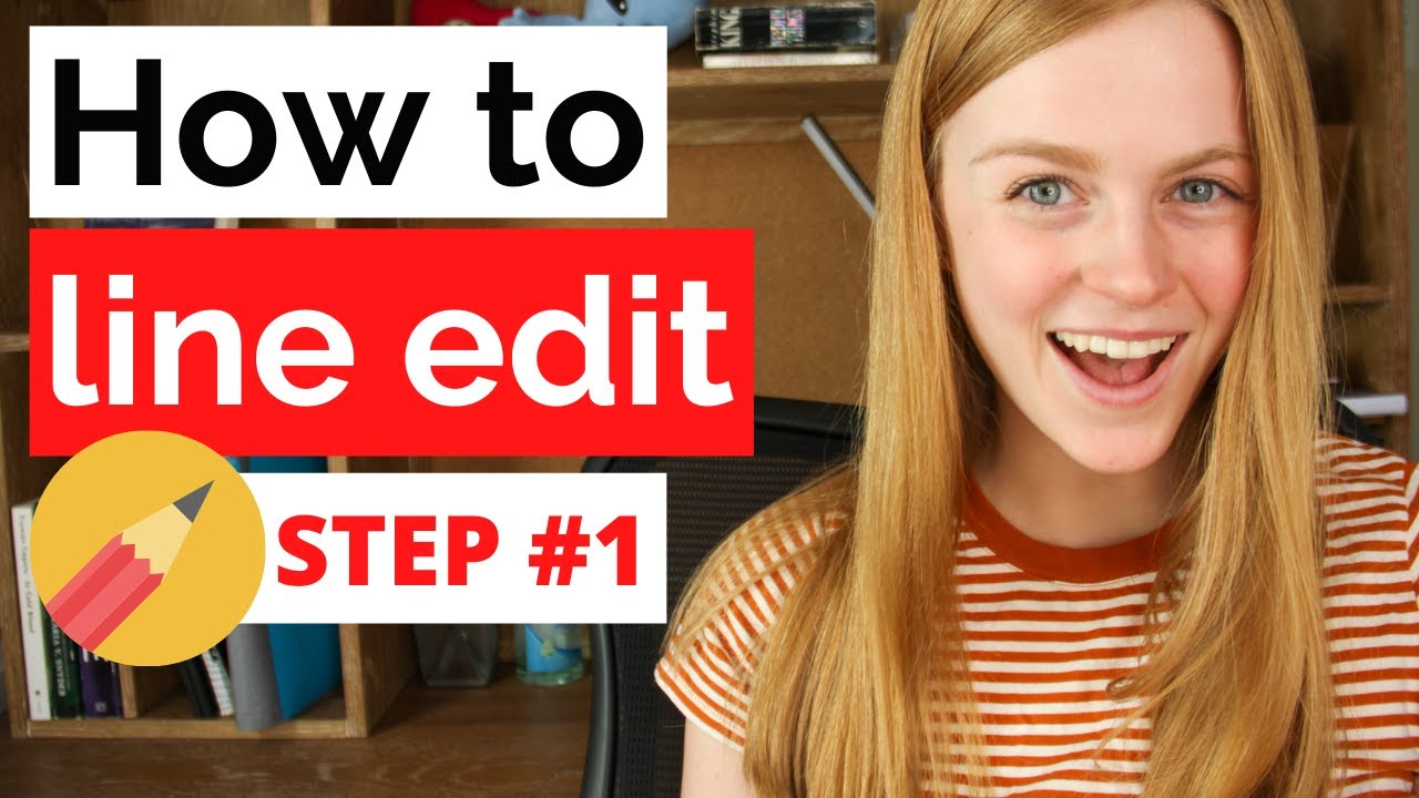 How to Line Edit Your Writing: Step #1