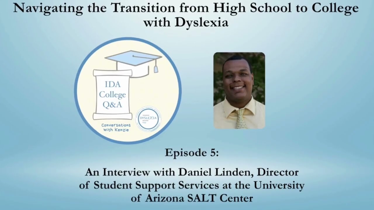 IDA College Q&A with Director of Student Support Services, Univ. of Arizona SALT Center, D. Linden