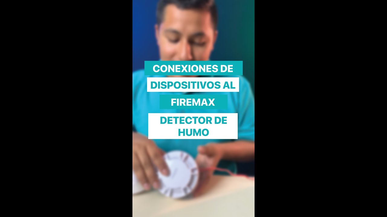 ✅ CONEXI&Oacute;N DEL DETECTOR DE HUMO AL FIREMAX  DE HAGROY✅
