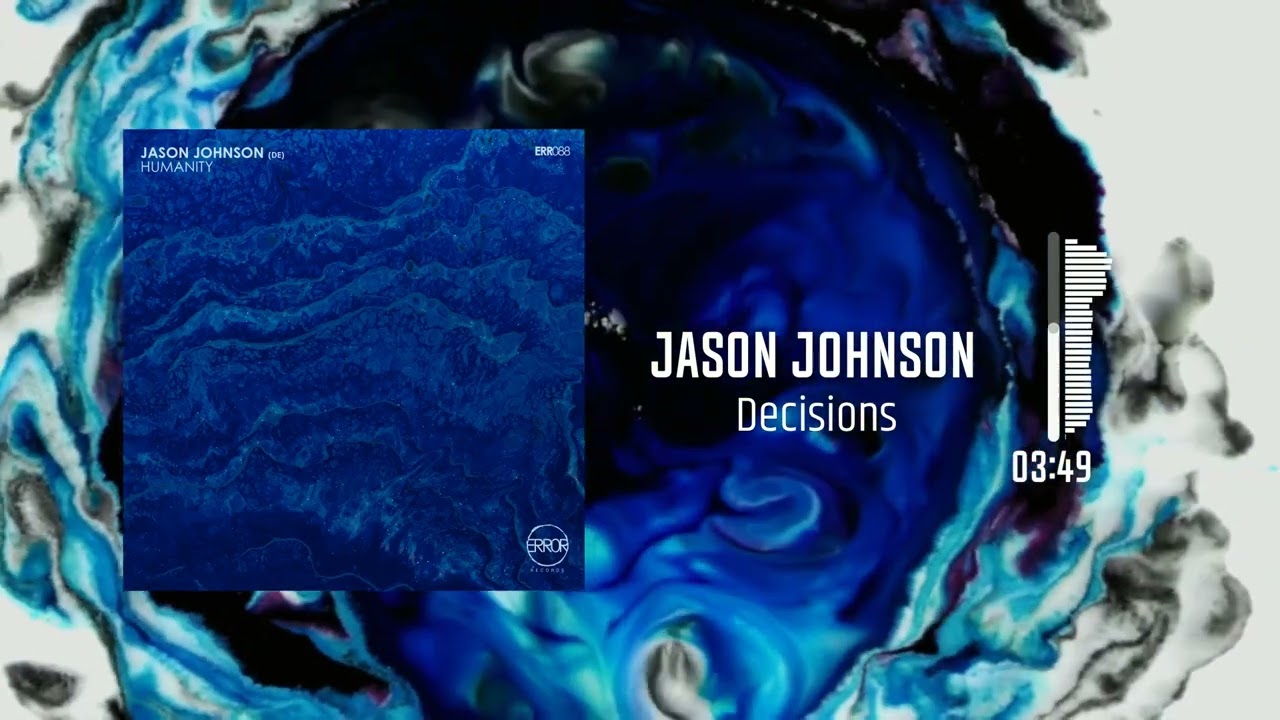 Jason Johnson (DE) - Decisions (Original Mix)