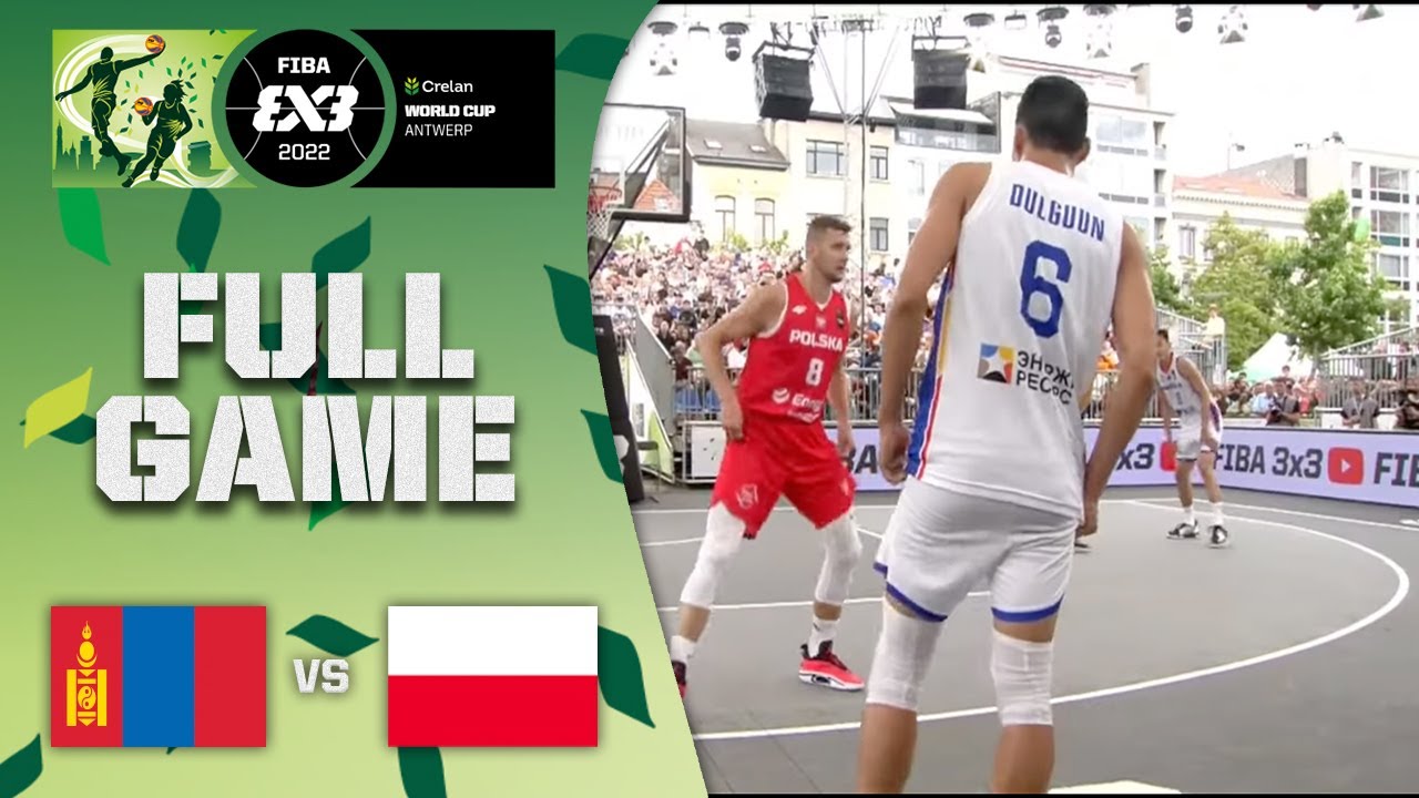 Mongolia v Poland | Men Play In | Full Game | Crelan FIBA 3x3 World Cup 2022