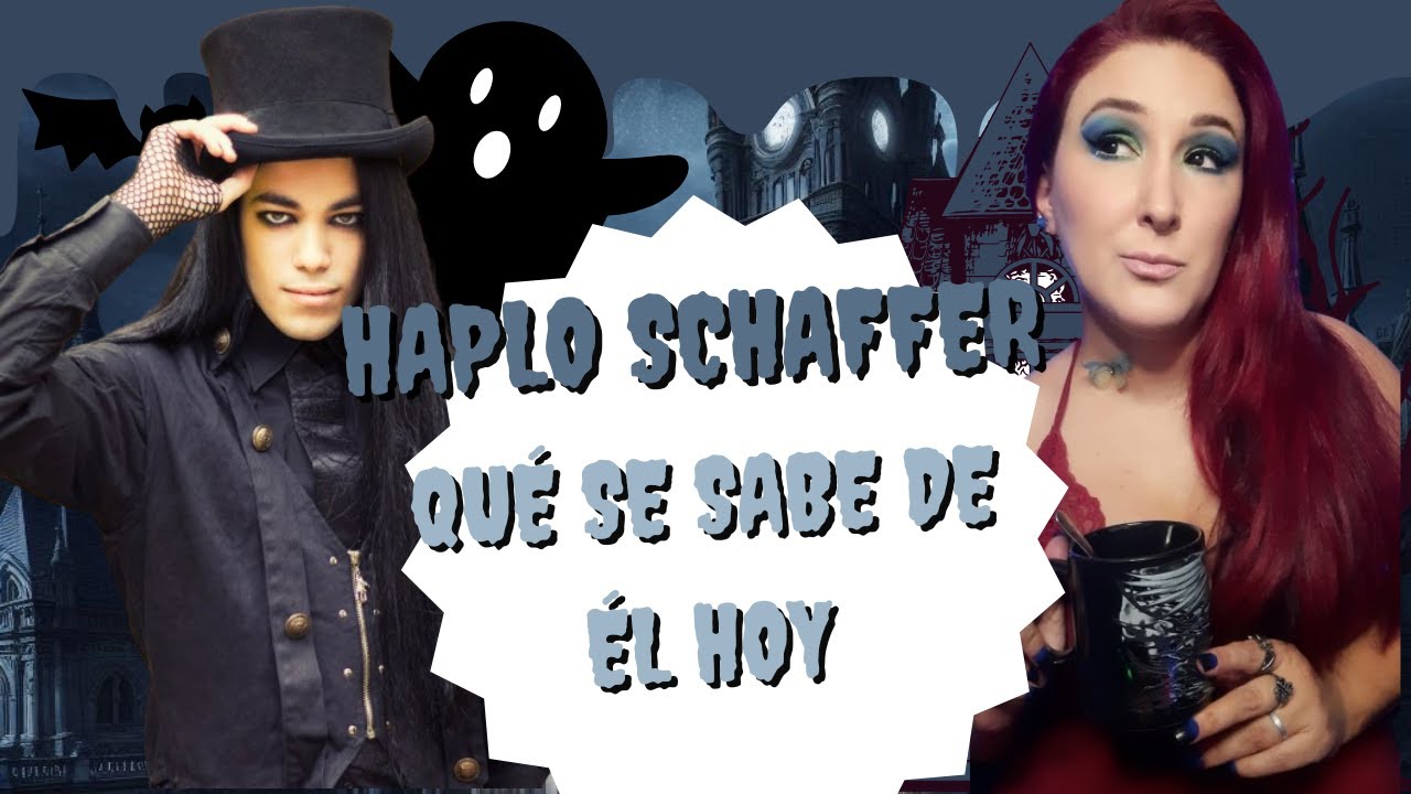 🌟 Mi Historia con Haplo Schaffer: 🤔 ¿Por Qué Fue Cancelado y Qué Se Sabe de Él Hoy? 📜#review #gothic