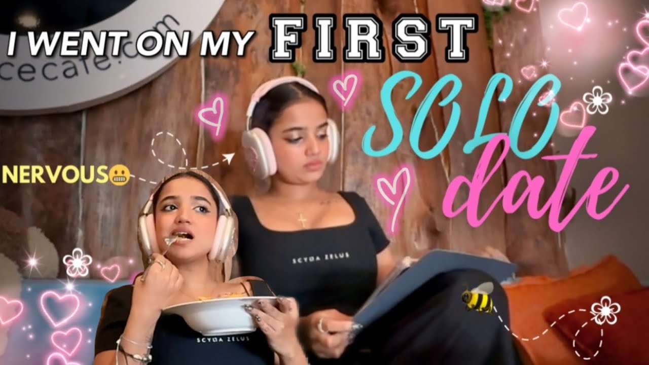 MY FIRST EVER ✨💖🎀SOLO DATE !!!!🎀💖✨
